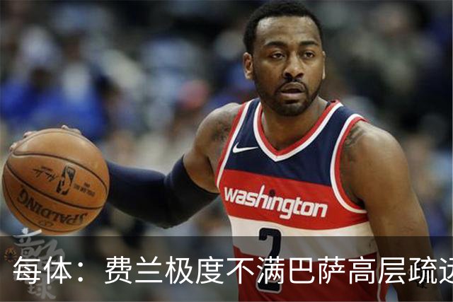 每体：费兰极度不满巴萨高层疏远，后者高调追求小蜘蛛令他失落